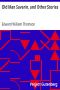 [Gutenberg 20345] • Old Man Savarin and Other Stories